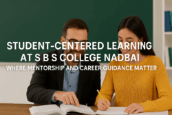 Student-Centered Learning at S B S College Nadbai – Where Mentorship and Career Guidance Matter